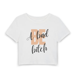 Be A Bad Bitch Baby Tee mockup