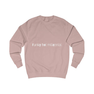 Funky Hot Millennial Sweatshirt mockup