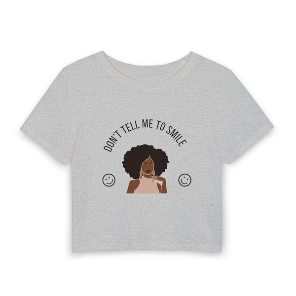 Don't Tell Me To Smile — Unbothered Baby Tee