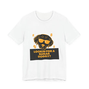 Lookin for a Sugar Doggy T-Shirt mockup