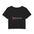 Don't Hurt Me Baby Tee — graphic baby crop tee from Chicky Tings