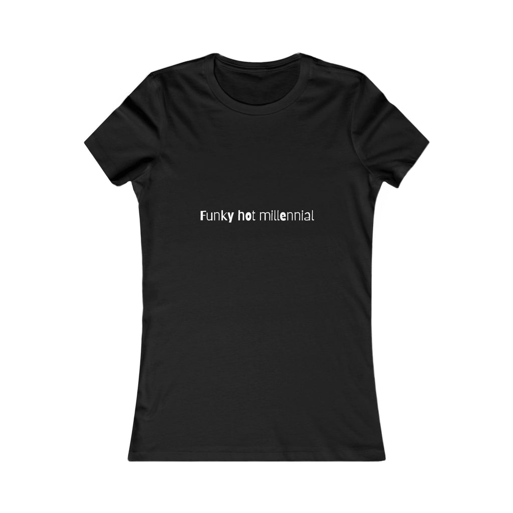Funky Hot Millennial Tee — graphic tee from Chicky Tings