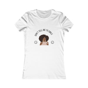 Don't Tell Me To Smile Tee mockup