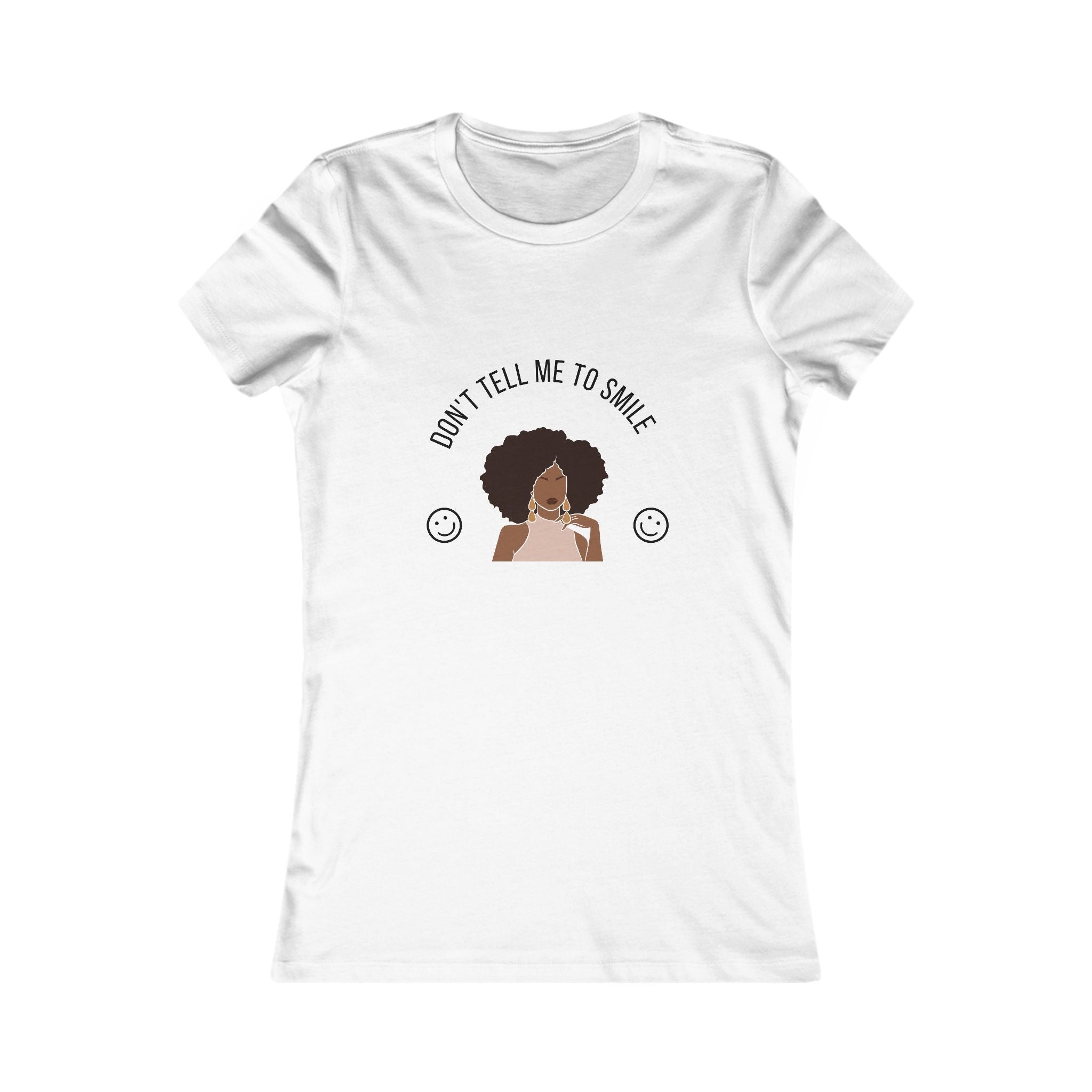 Don't Tell Me To Smile Tee — graphic tee from Chicky Tings