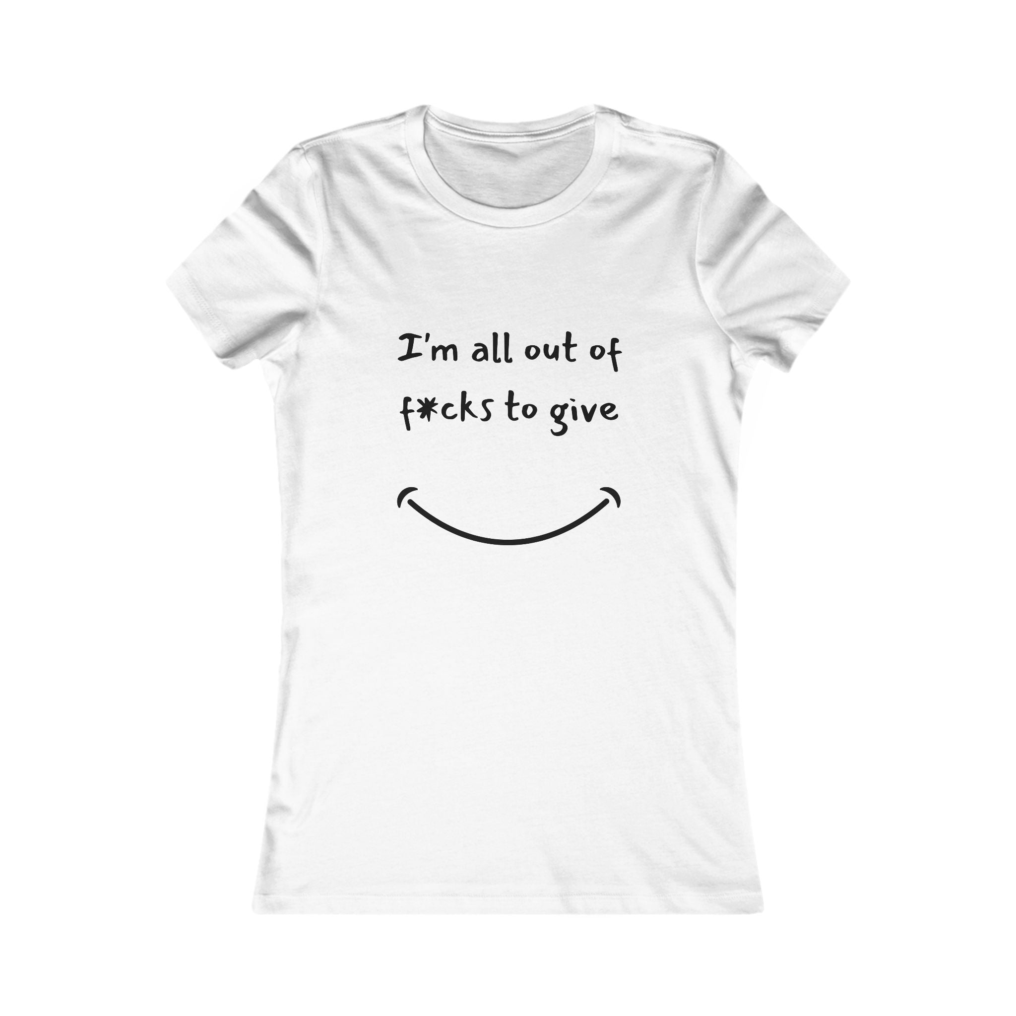 Out Of F*cks to Give Tee — graphic tee from Chicky Tings