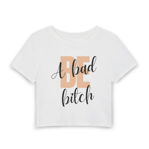 Be A Bad Bitch Baby Tee mockup