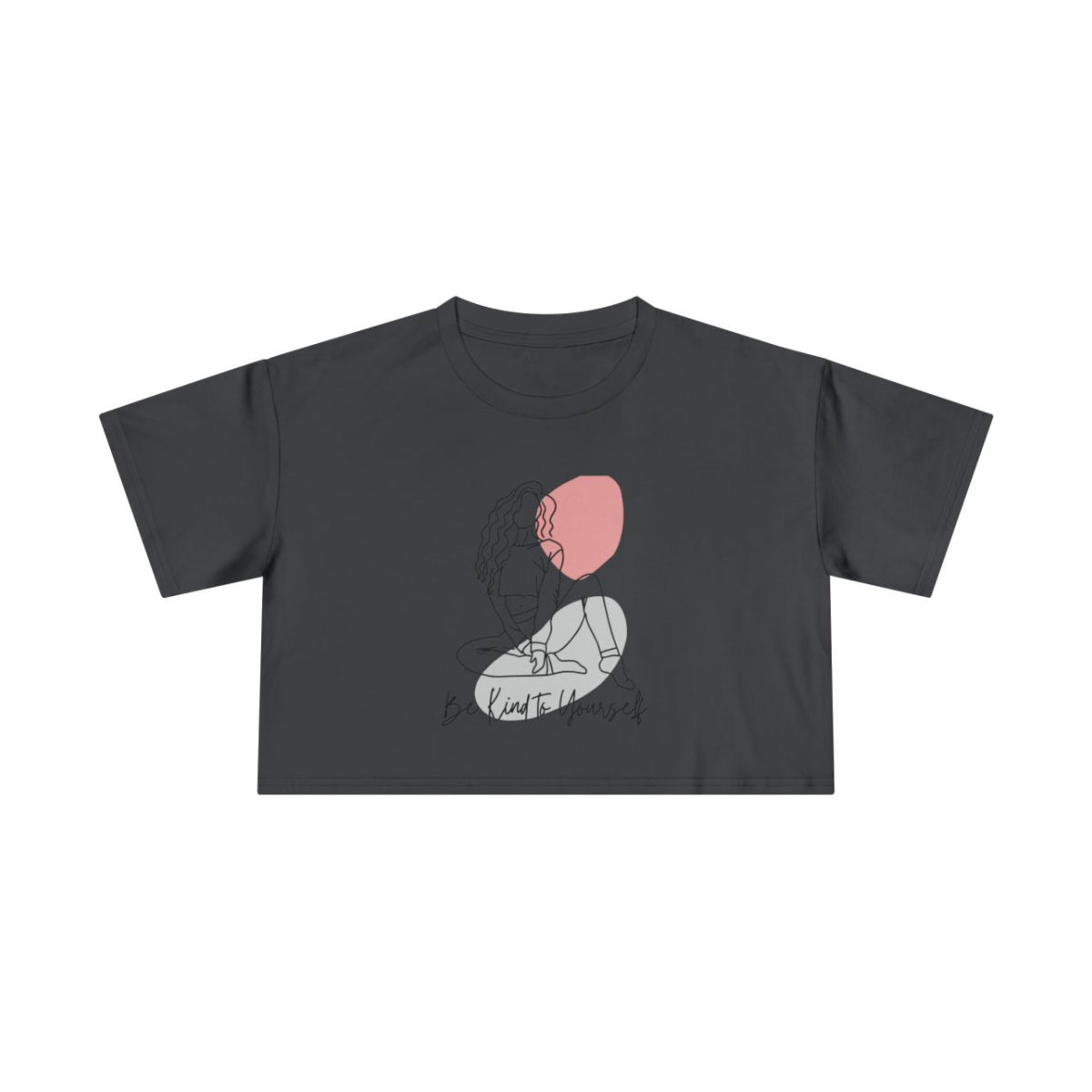 Be Kind to Yourself Crop Top from Chicky Tings - self love graphic tee, positive statement shirt