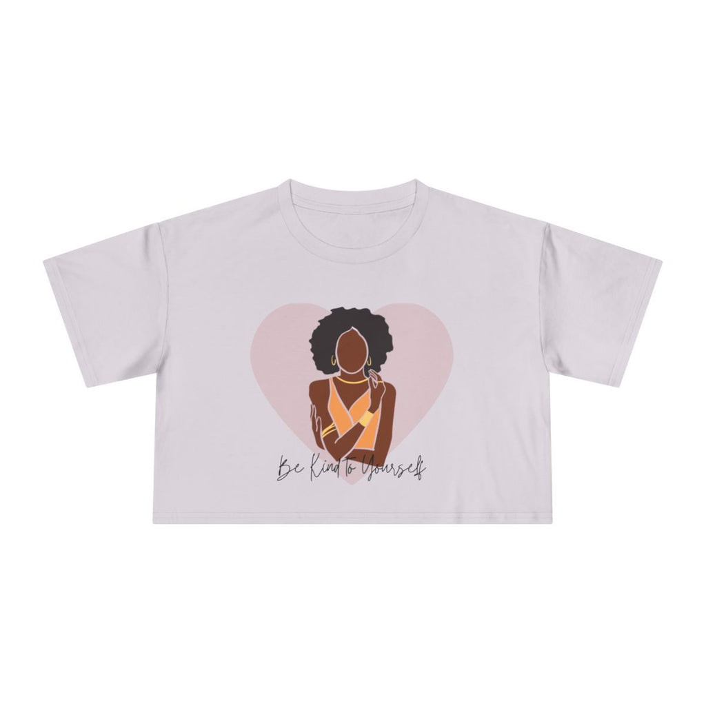 Be Kind to Yourself Crop Top from Chicky Tings - self love graphic tee, positive statement shirt