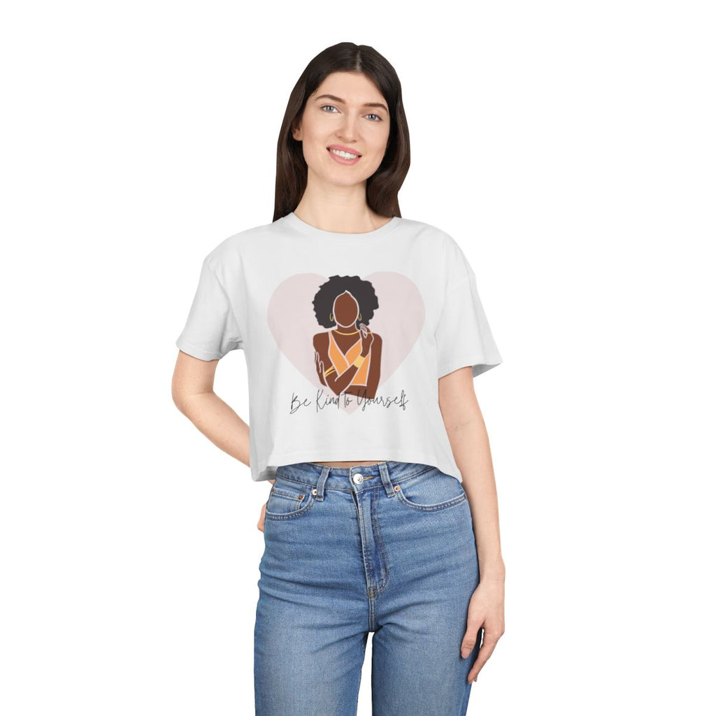 Be Kind to Yourself Crop Top from Chicky Tings - self love graphic tee, positive statement shirt