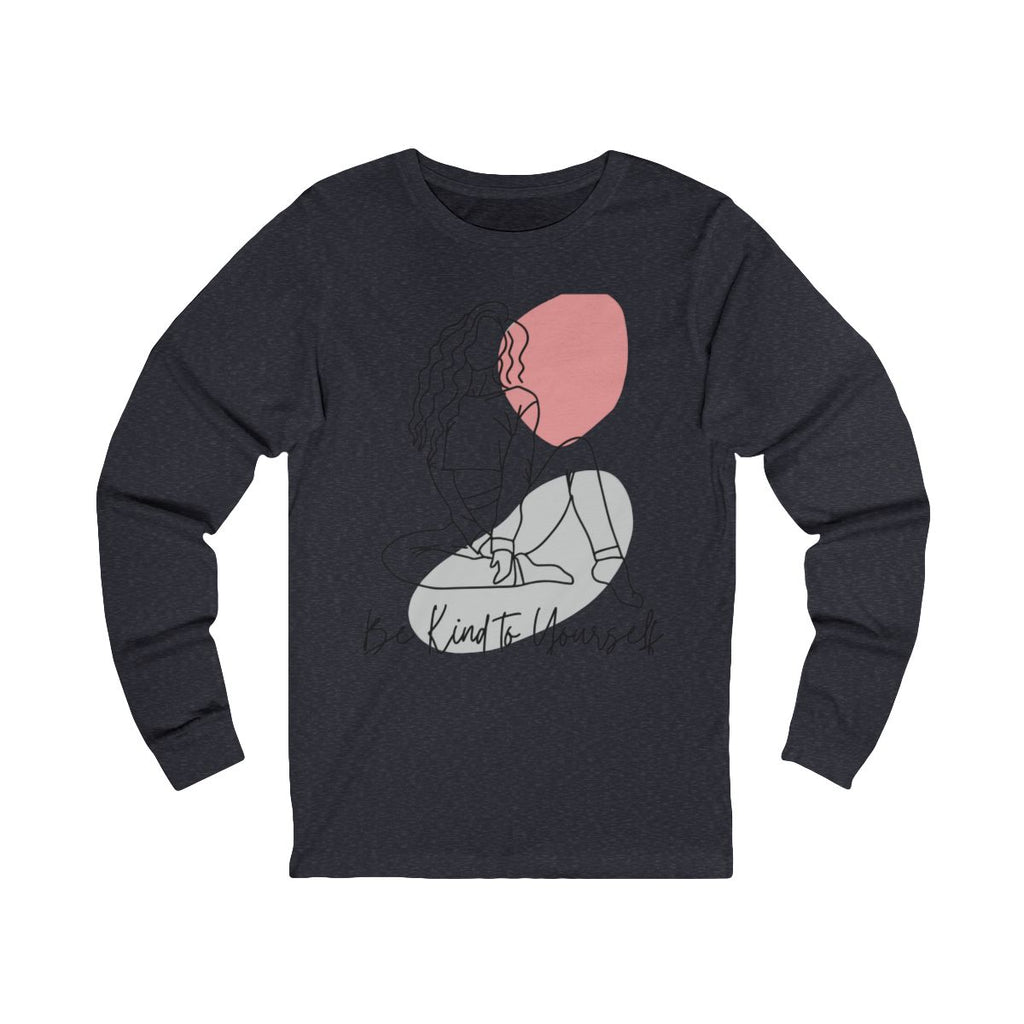 Be Kind to Yourself Long Sleeve from Chicky Tings - self love graphic tee, positive statement shirt