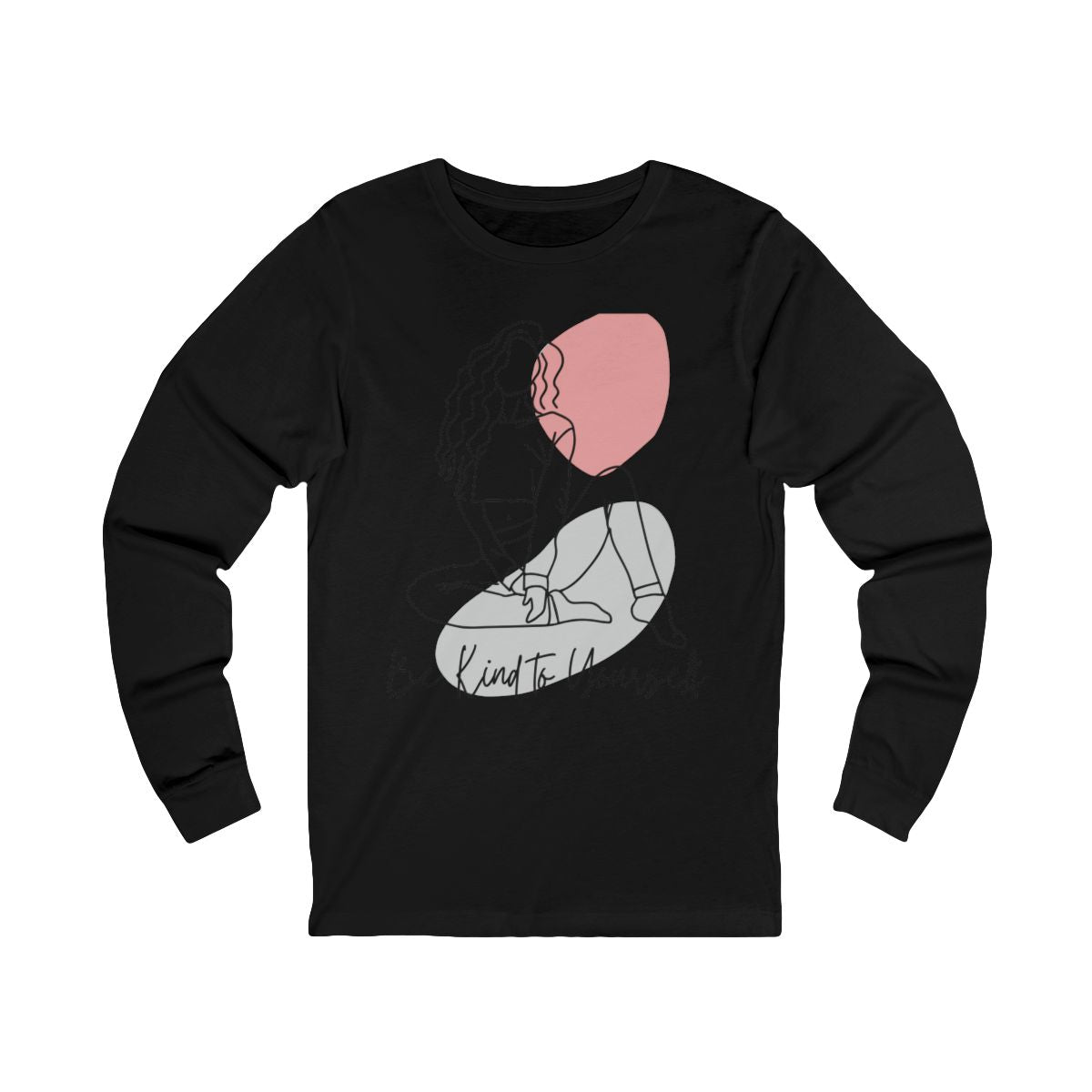 Be Kind to Yourself Long Sleeve from Chicky Tings - self love graphic tee, positive statement shirt