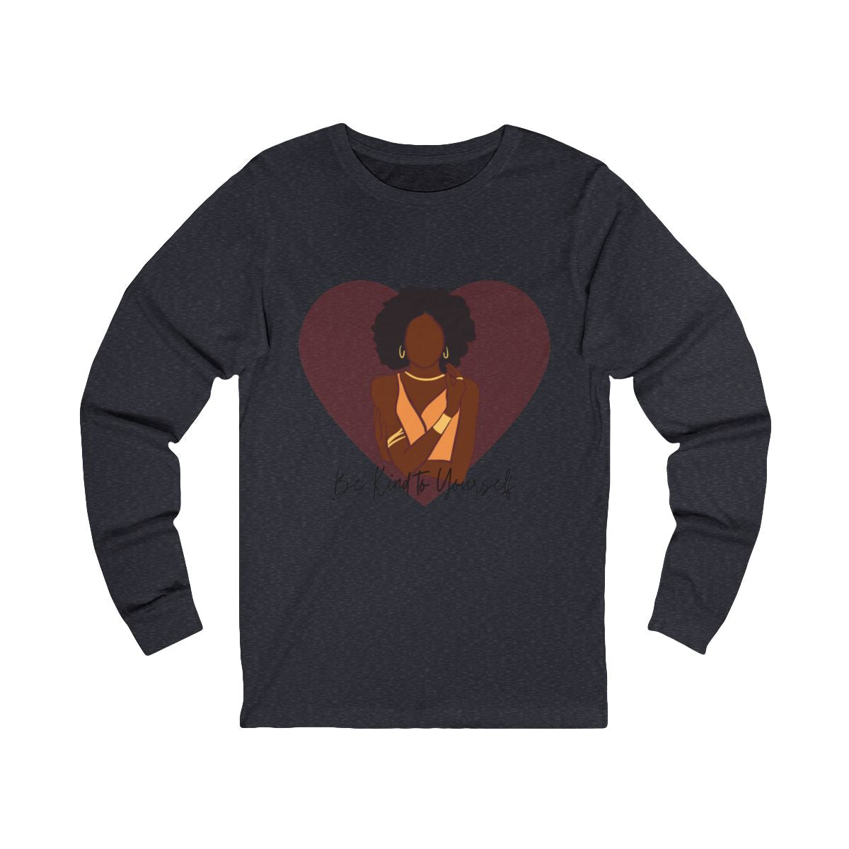 Be Kind to Yourself Long Sleeve from Chicky Tings - self love graphic tee, positive statement shirt
