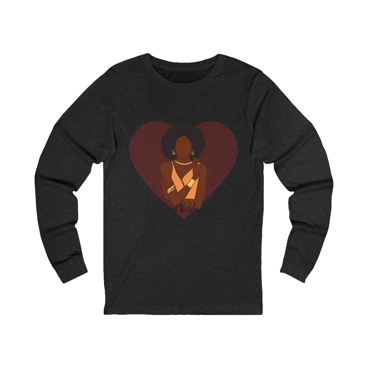 Be Kind to Yourself Long Sleeve from Chicky Tings - self love graphic tee, positive statement shirt