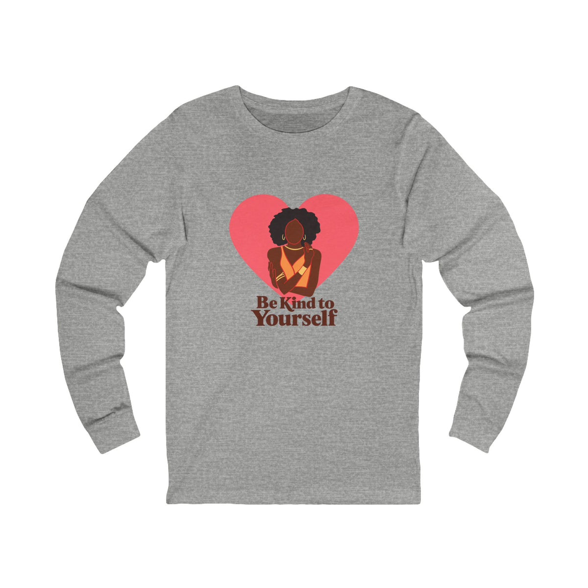 Be Kind to Yourself — Self Love Long Sleeve in Gray, front view