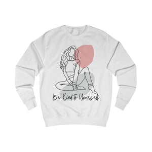 Be Kind to Yourself Sweatshirt mockup