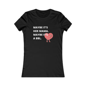 Maybe It's a BBL Tee mockup
