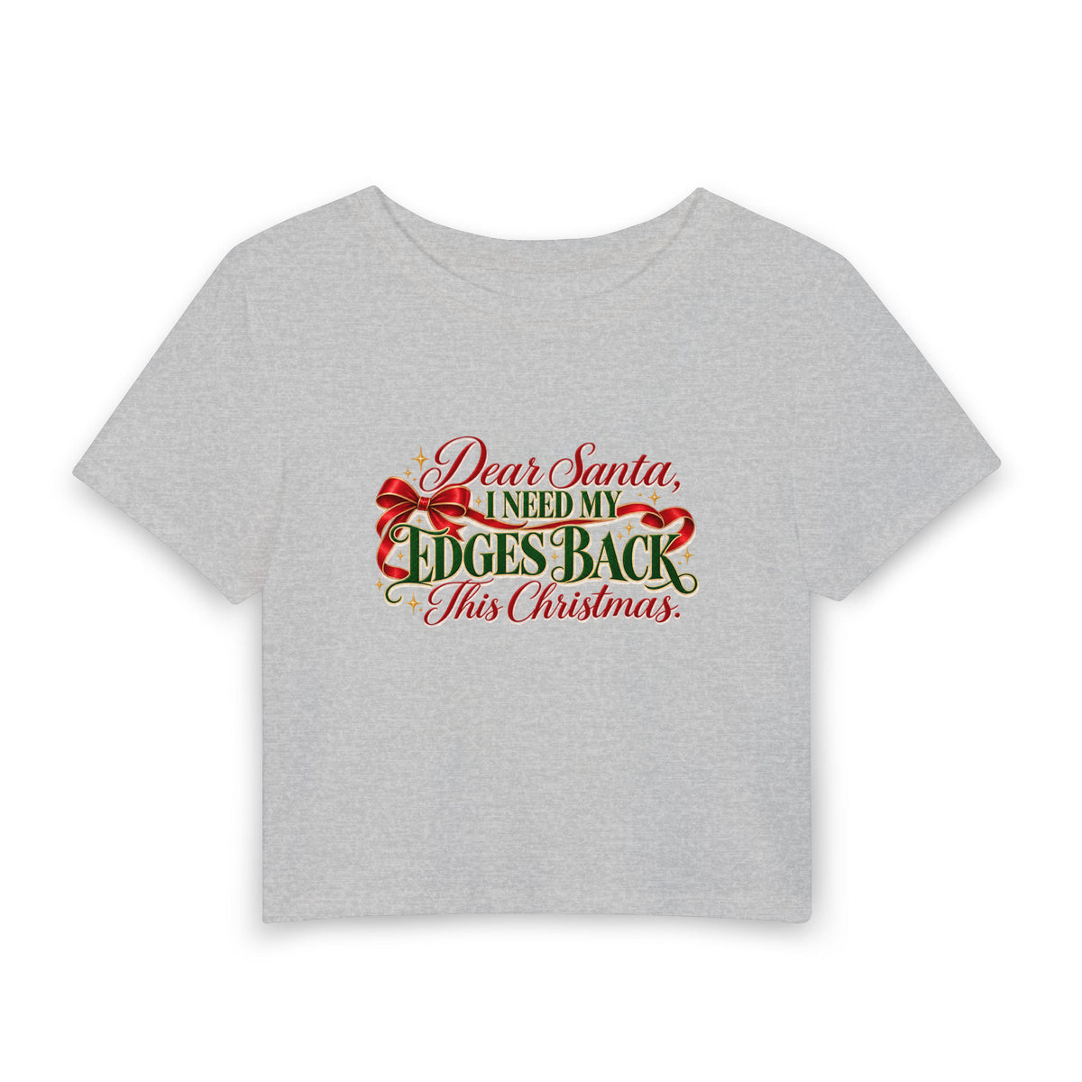 Dear Santa, I Need My Edges Back Baby Tee in Gray, front view