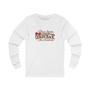 Dear Santa, I Need My Edges Back Long Sleeve mockup