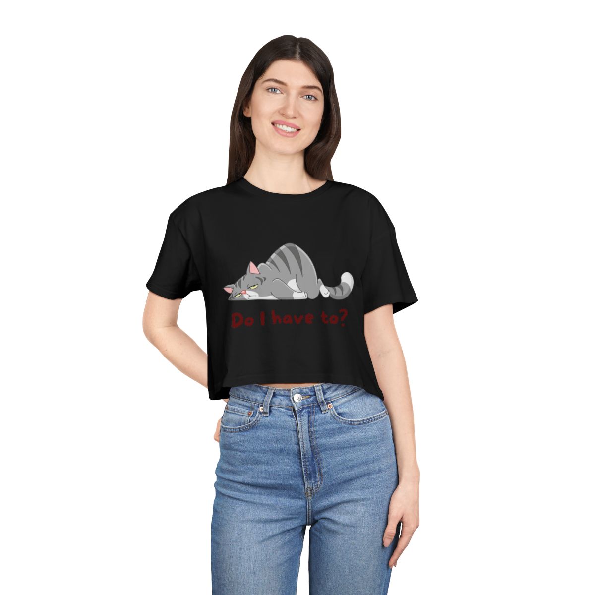 Do I Have To? Crop Top from Chicky Tings - funny cat graphic tee, introvert shirt