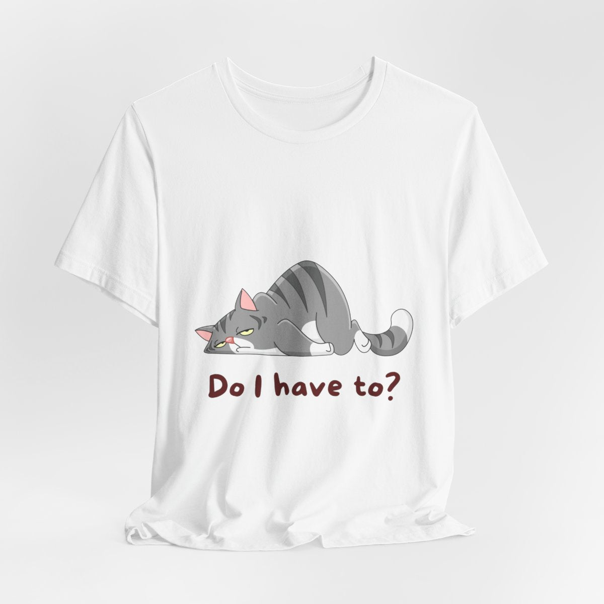 Do I Have To? Tee from Chicky Tings - funny cat graphic tee, introvert shirt