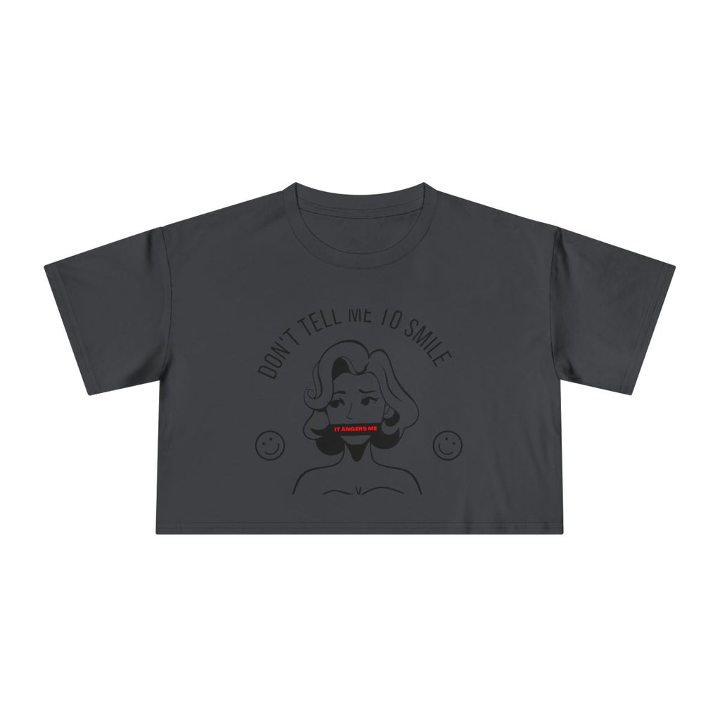 Don't Tell Me To Smile Crop Top from Chicky Tings - feminist graphic tee, do not tell me to smile shirt