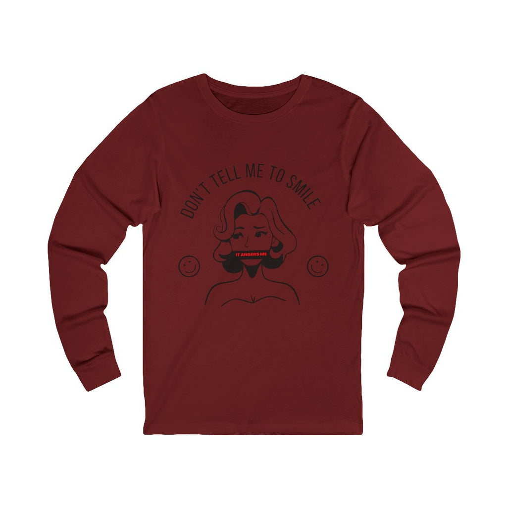 Don't Tell Me To Smile Long Sleeve from Chicky Tings - feminist graphic tee, do not tell me to smile shirt