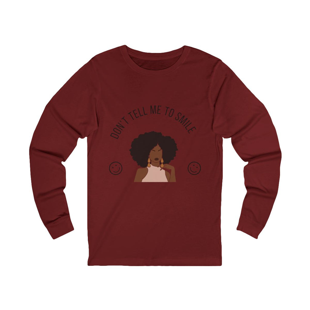 Don't Tell Me To Smile Long Sleeve from Chicky Tings - feminist graphic tee, do not tell me to smile shirt