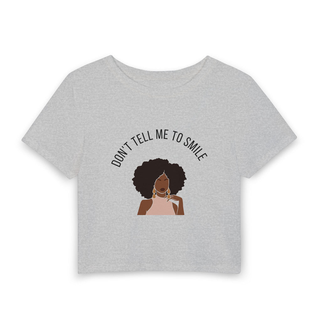 Don't Tell Me To Smile — Unbothered Baby Tee in Gray, front view