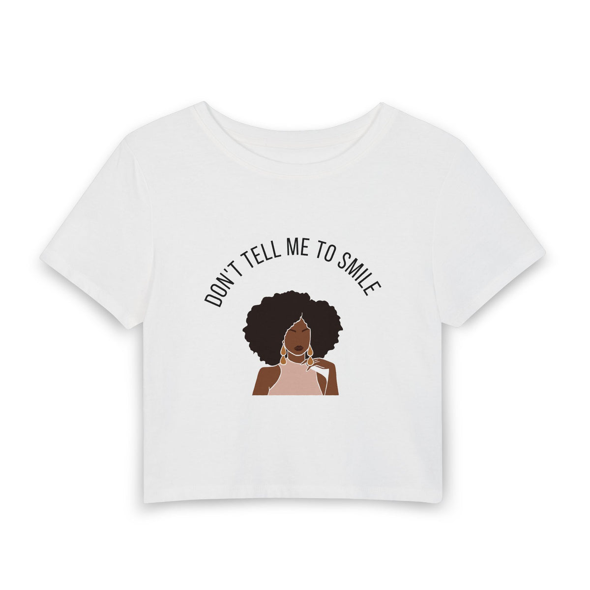 Don't Tell Me To Smile — Unbothered Baby Tee in White, front view