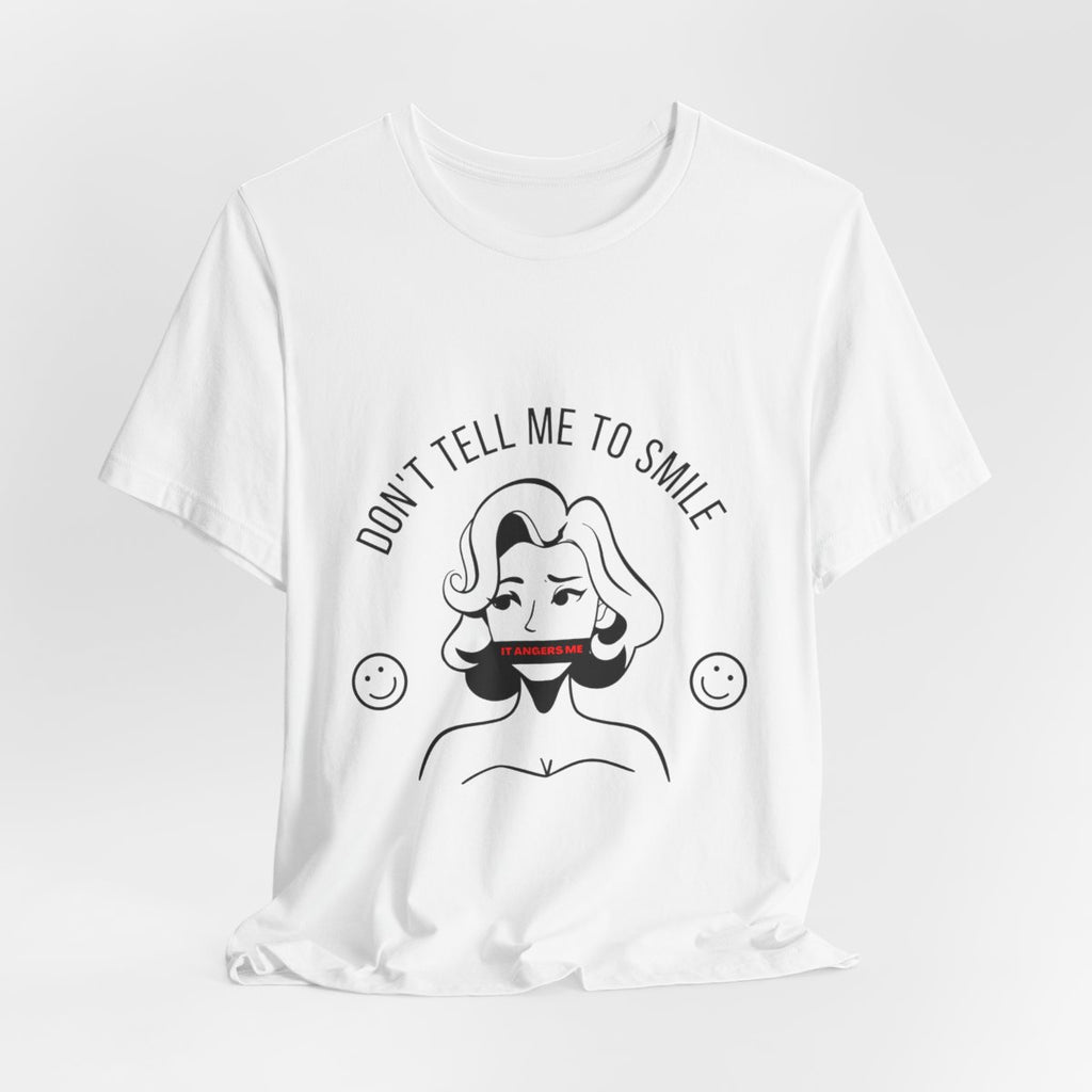 Don't Tell Me To Smile Tee from Chicky Tings - feminist graphic tee, do not tell me to smile shirt