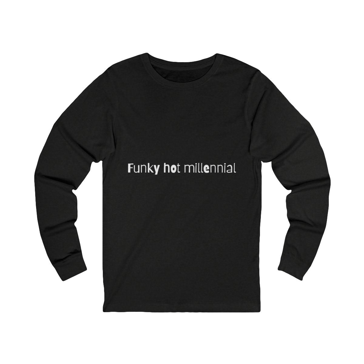 Funky Hot Millennial Long Sleeve from Chicky Tings - millennial graphic tee, y2k inspired shirt