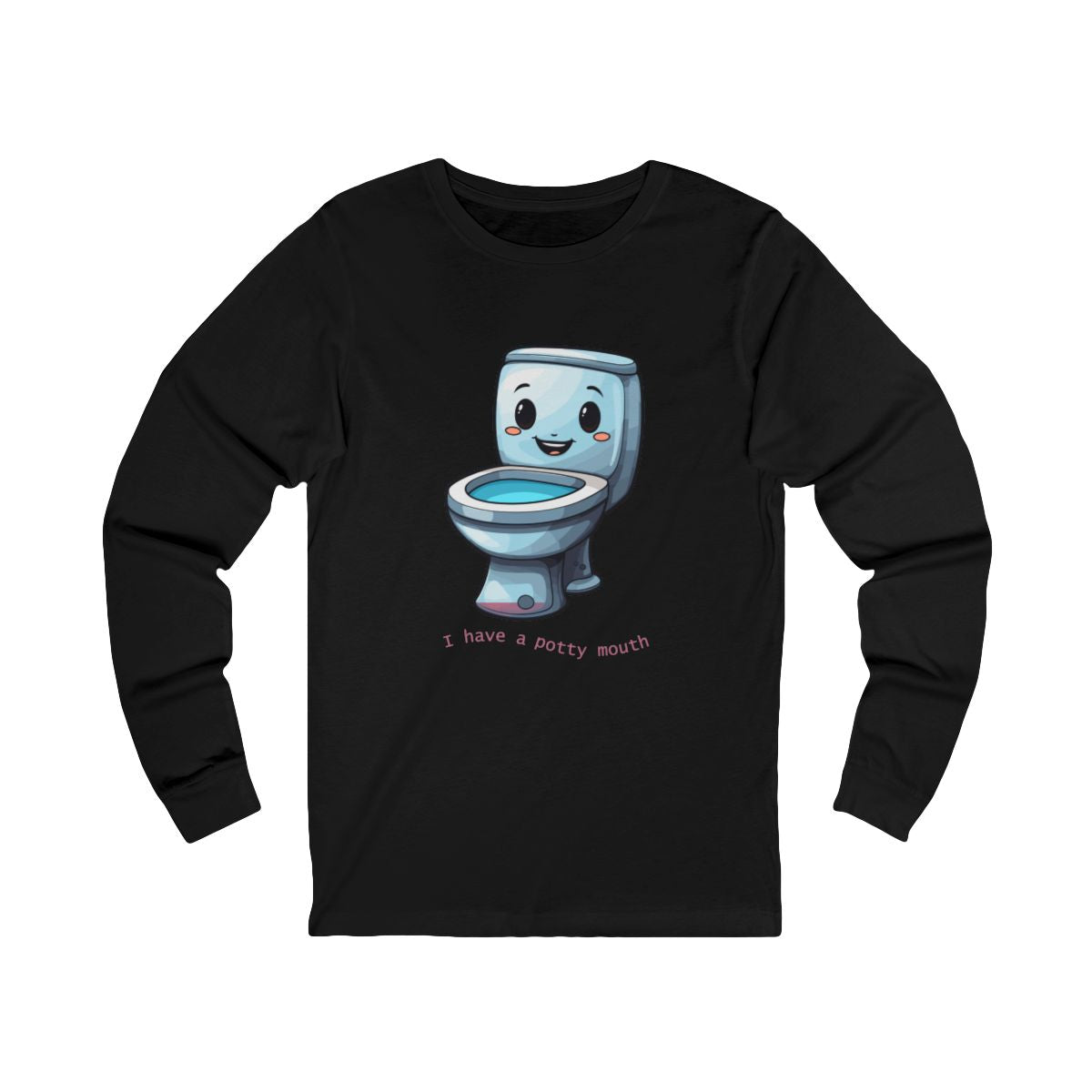 I Have a Potty Mouth Long Sleeve from Chicky Tings - funny graphic tee, potty mouth shirt