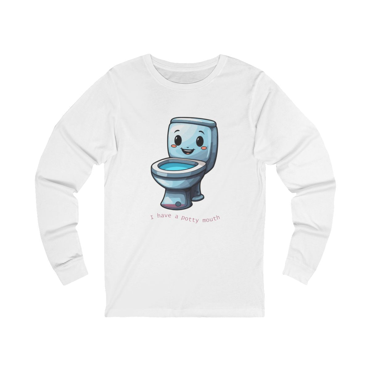 I Have a Potty Mouth Long Sleeve from Chicky Tings - funny graphic tee, potty mouth shirt