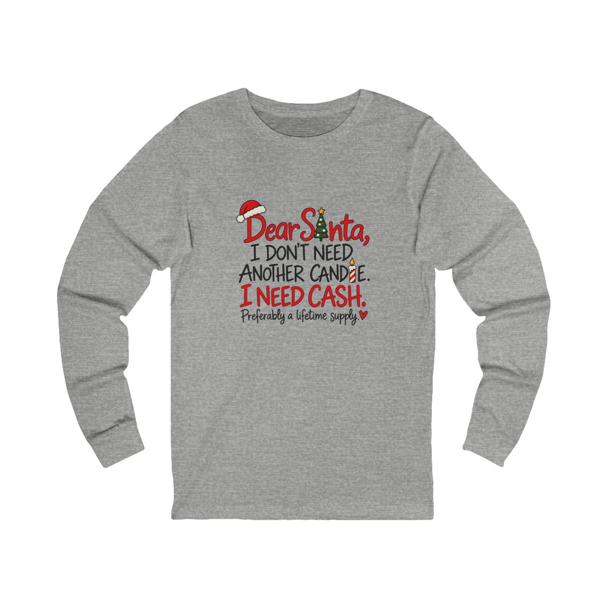 Lifetime Supply of Cash Long Sleeve in Gray, front view