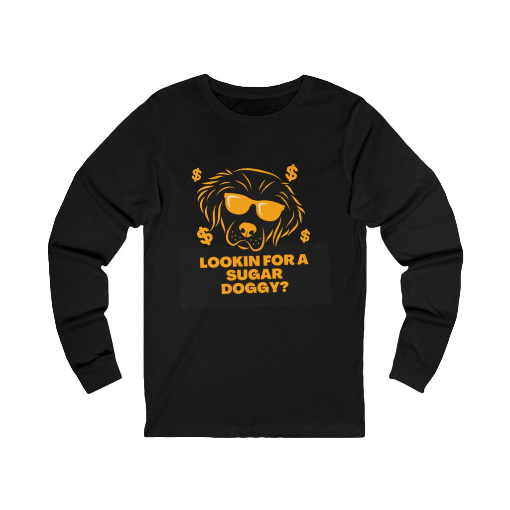 Lookin for a Sugar Doggy Long Sleeve from Chicky Tings - funny dog graphic tee, cheeky shirt