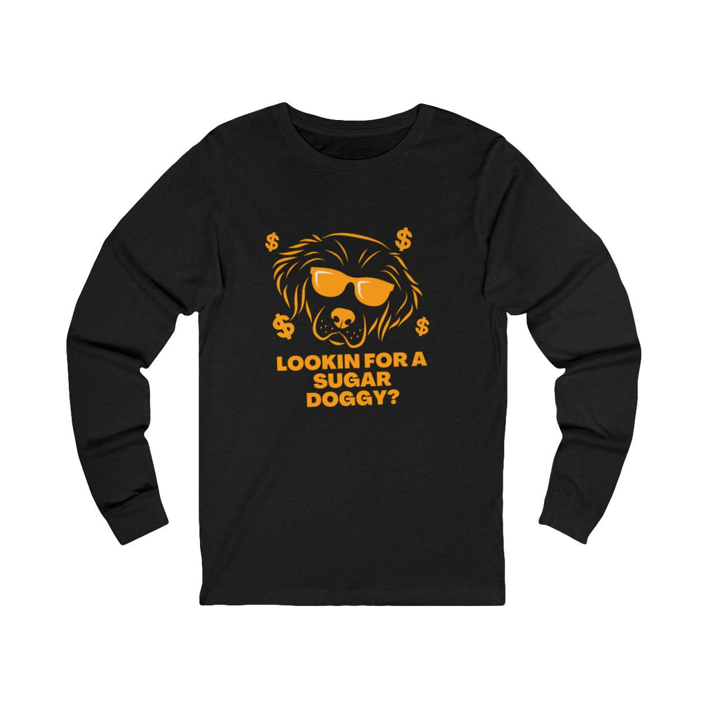 Lookin for a Sugar Doggy Long Sleeve from Chicky Tings - funny dog graphic tee, cheeky shirt