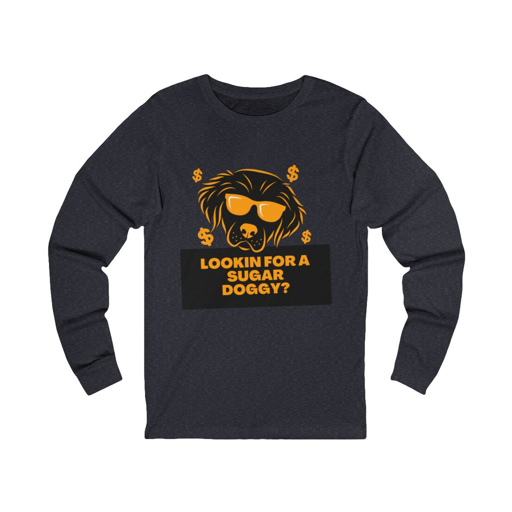 Lookin for a Sugar Doggy Long Sleeve from Chicky Tings - funny dog graphic tee, cheeky shirt