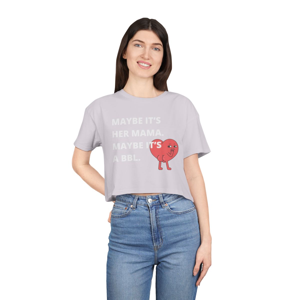 Maybe It's a BBL Crop Top from Chicky Tings - funny statement shirt, cheeky graphic tee