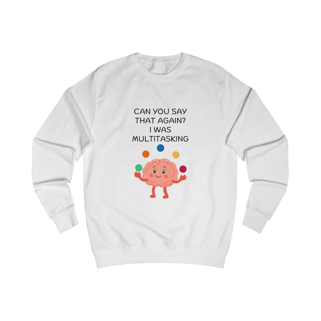 Multitasking Brain Sweatshirt from Chicky Tings - funny brain graphic tee, multitasking shirt