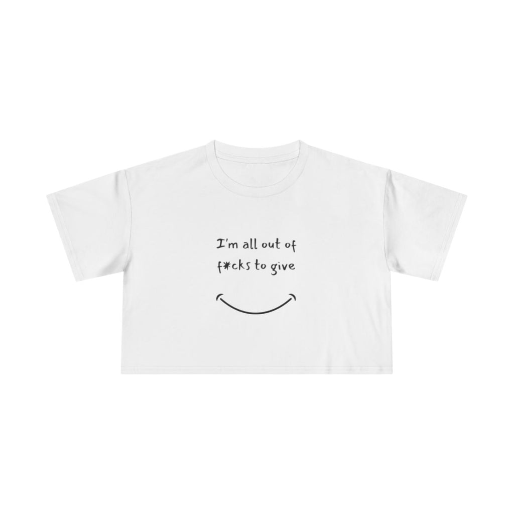 Out Of F*cks to Give Crop Top from Chicky Tings - funny statement tee, sarcastic graphic shirt