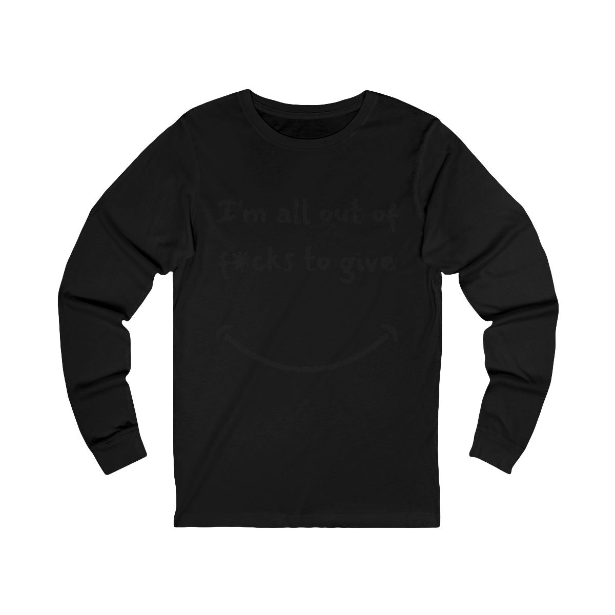 Out Of F*cks to Give Long Sleeve from Chicky Tings - funny statement tee, sarcastic graphic shirt
