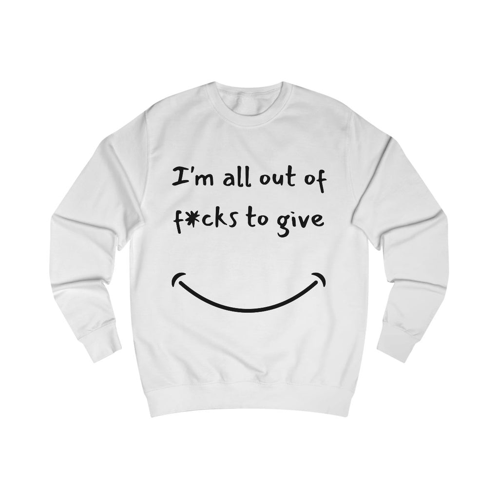 Out Of F*cks to Give Sweatshirt from Chicky Tings - funny statement tee, sarcastic graphic shirt