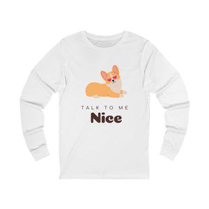 Talk to Me Nice Long Sleeve mockup