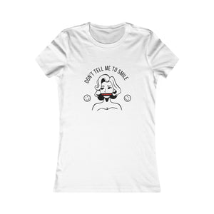 Don't Tell Me To Smile — It Angers Me Tee mockup